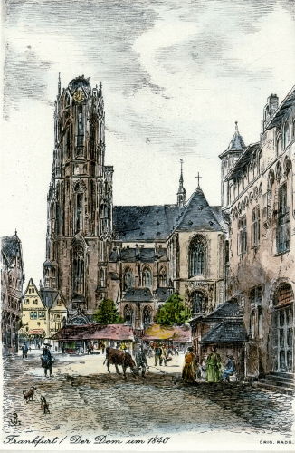 Frankfurt, Der Dom um 1840